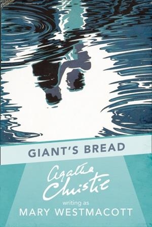GIANT’S BREAD | 9780008131449 | AGATHA CHRISTIE