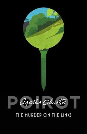 THE MURDER ON THE LINKS | 9780008129460 | AGATHA CHRISTIE