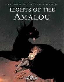 LIGHTS OF THE AMALOU | 9781631409165 | CHRISTOPHE GIBELIN