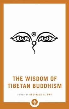 THE WISDOM OF TIBETAN BUDDHISM | 9781611804751 | REGINALD A RAY