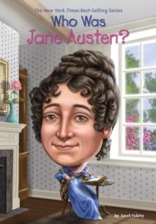 WHO WAS JANE AUSTEN? | 9780448488639 | SARAH FABINY