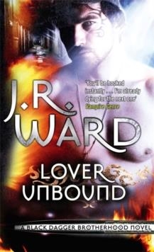 LOVER UNBOUND | 9780749955052 | J. R. WARD
