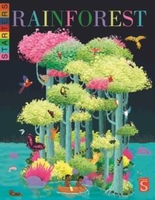 STARTERS: LIFE IN A RAINFOREST  | 9781912006939 | NICK PIERCE