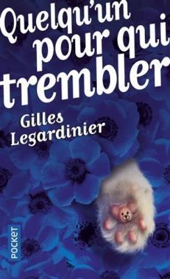 QUELQU'UN POUR QUI TREMBLER | 9782266273350 | GILLES LEGARDINIER