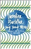 VASELINE BUDDHA | 9781941920343 | JUNG YOUNG MOON