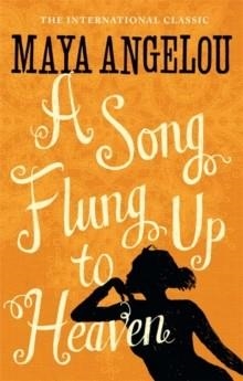 A SONG FLUNG UP TO HEAVEN | 9781844085064 | MAYA ANGELOU