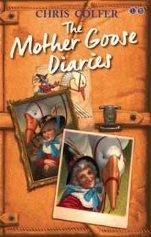 THE LAND OF STORIES: THE MOTHER GOOSE DIARIES | 9780349132259 | CHRIS COLFER