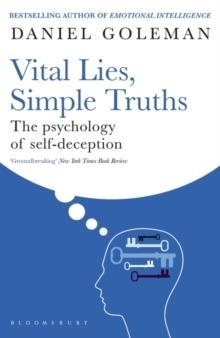VITAL LIES, SIMPLE TRUTHS: | 9780747534990 | DANIEL GOLEMAN