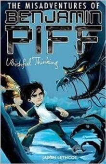 BENJAMIN PIFF: WISHFUL THINKING | 9781847150288 | JASON LETHCOE