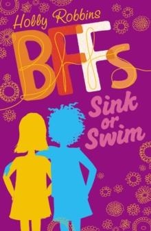 BFFS: SINK OR SWIM! | 9781847152381 | HOLLY ROBBINS