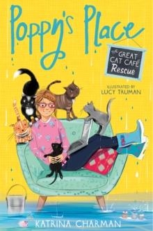 POPPY'S PLACE 3: THE GREAT CAT CAFÉ RESCUE | 9781847158093 | KATRINA CHARMAN