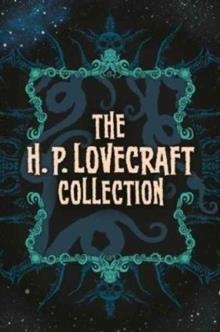 THE H.P. LOVERCRAFT COLLECTION | 9781784286750 | H.P. LOVECRAFT