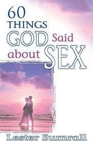 60 THINGS GOD SAID ABOUT SEX | 9780883687703 | LESTER SUMRALL