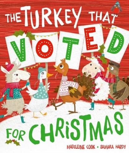 THE TURKEY THAT VOTED FOR CHRISTMAS | 9780192765956 | MADELEINE COOK