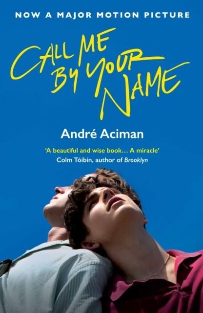 CALL ME BY YOUR NAME | 9781786495259 | ANDRE ACIMAN