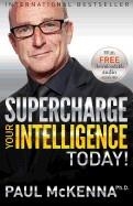 SUPERCHARGE YOUR INTELLIGENCE TODAY!  | 9781401948979 | PAUL MCKENNA