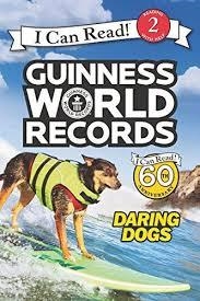 GUINNESS WORLD RECORDS DARING DOGS | 9780062341822 | CARI MEISTER