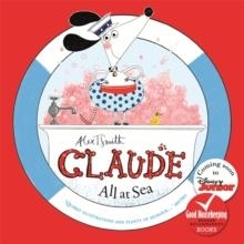 CLAUDE ALL AT SEA | 9781444903683 | ALEX T. SMITH