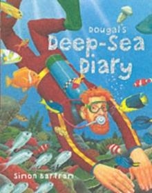 DOUGAL'S DEEP-SEA DIARY | 9781840115093 | SIMON BARTRAM