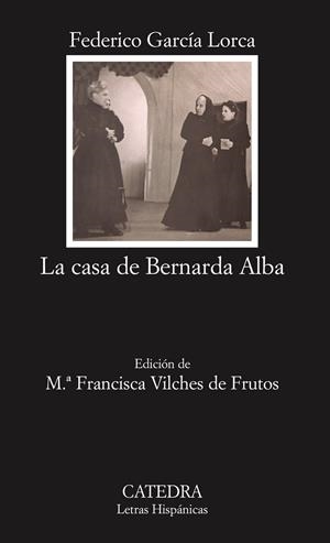 LA CASA DE BERNARDA ALBA | 9788437622453 | FEDERICO GARCÍA LORCA