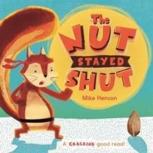 NUT STAYED SHUT | 9781783706938 | MIKE HENSON