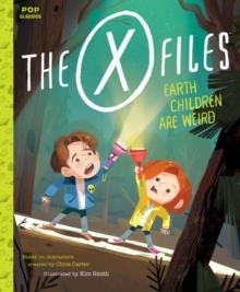 THE X FILES EARTH CHILDREN ARE WEIRD | 9781683690276 | KIM SMITH