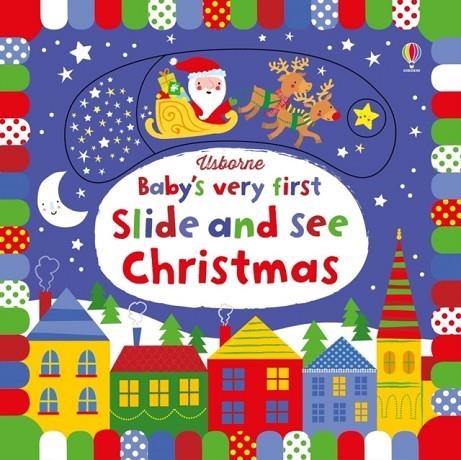 BABY'S VERY FIRST SLIDE AND SEE CHRISTMAS | 9781474936668 | FIONA WATT