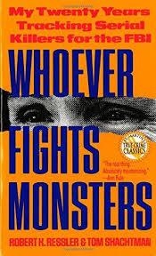 WHOEVER FIGHTS MONSTERS  | 9780312950446 | ROBERT K RESSLER