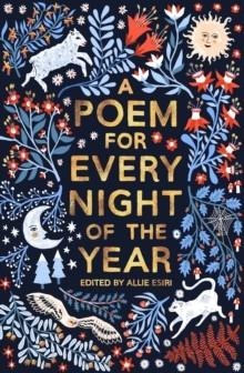 A POEM FOR EVERY NIGHT OF THE YEAR | 9781509813131 | ALLIE ESIRI