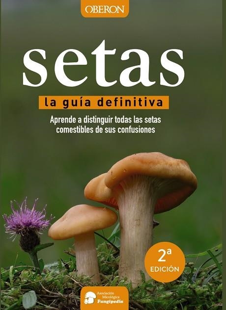 SETAS | 9788441537842 | Calvo Pérez, Aitor;Calvo Pérez, Javier;Román Echevarría, Juan Andrés;Ibarretxe Iragorri, Ricardo