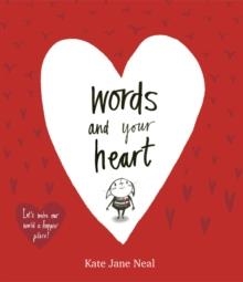 WORDS AND YOUR HEART | 9781471168536 | KATE JANE NEAL