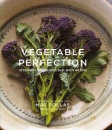 VEGETABLE PERFECTION | 9781849757096 | MAT FOLLAS