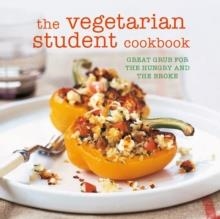 THE VEGETARIAN STUDENT COOKBOOK | 9781849758864 | RYLAN PETERS & SMALL