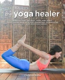 THE YOGA HEALER | 9781782493754 | CHRISTINE BURKE
