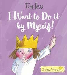 I WANT TO DO IT MYSELF | 9781783446001 | TONY ROSS