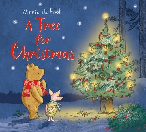 WINNIE-THE-POOH: A TREE FOR CHRISTMAS | 9781405286633 | EGMONT PUBLISHING UK