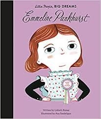 LITTLE PEOPLE, BIG DREAMS 08: EMMELINE PANKHURST | 9781786030207 | MARIA ISABEL SANCHEZ VEGARA