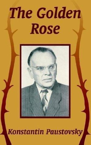 THE GOLDEN ROSE | 9781410208392 | KONSTANTIN PAUTSOVSKY