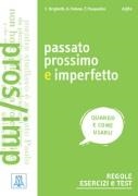 PASSATO PROSSIMO E IMPERFETTO | 9788861825161