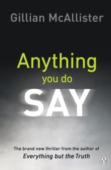 ANYTHING YOU DO SAY | 9781405928274 | ILLIAN MCALLISTER