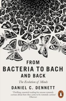 FROM BACTERIA TO BACH AND BACK | 9780141978048 | DANIEL C DENNETT