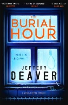 THE BURIAL HOUR | 9781473618664 | JEFFERY DEAVER