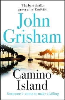 CAMINO ISLAND | 9781473663756 | JOHN GRISHAM