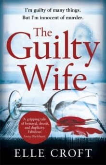 THE GUILTY WIFE | 9781409175421 | ELLE CROFT