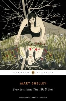 FRANKENSTEIN: THE 1818 TEXT | 9780143131847 | MARY SHELLEY