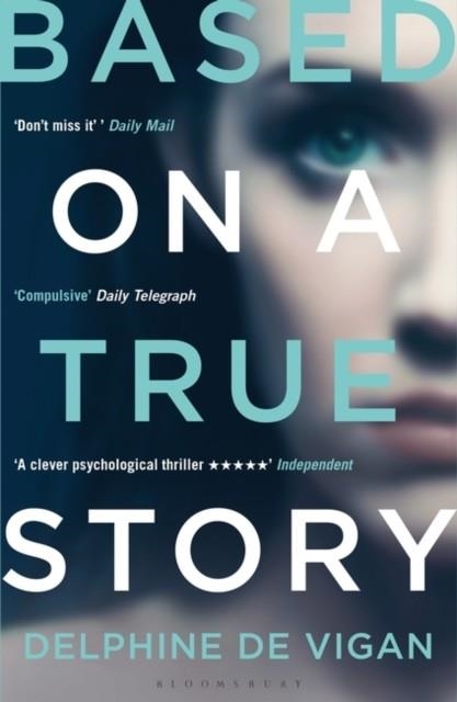 BASED ON A TRUE STORY | 9781408878842 | DELPHINE DE VIGAN