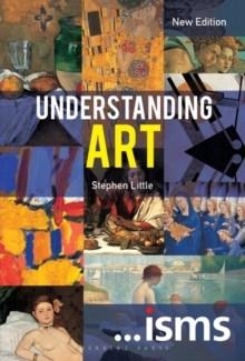 ISMS: UNDERSTANDING ART | 9781912217212 | STEPHEN LITTLE