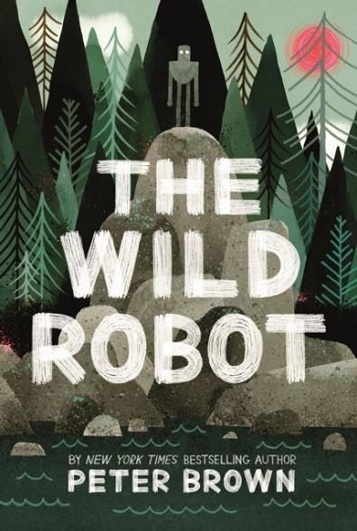 THE WILD ROBOT | 9781848127272 | PETER BROWN