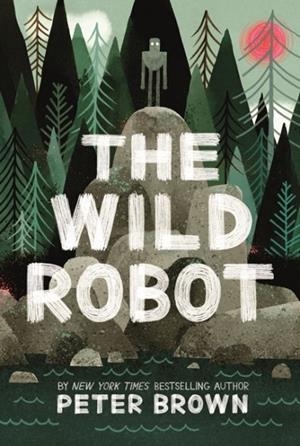 THE WILD ROBOT 01 | 9781848127272 | PETER BROWN