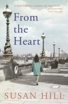 FROM THE HEART | 9781784706135 | SUSAN HILL